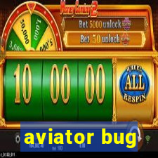 aviator bug